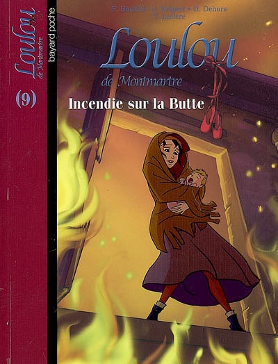 Loulou de Montmartre. Vol. 9. Incendie sur la Butte