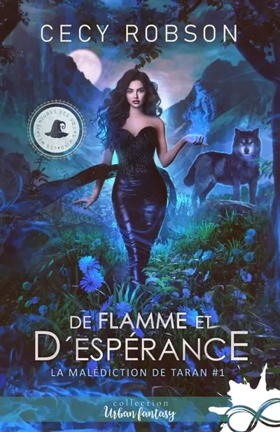 De flamme et d'espérance : La malédiction de Taran, T1