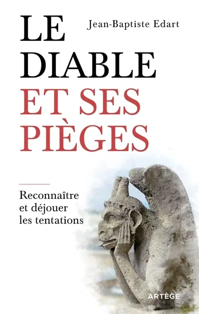 Le diable et ses pièges : reconnaître et déjouer les tentations
