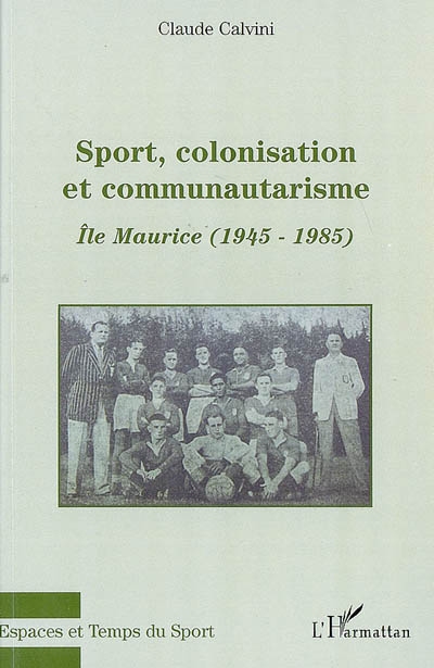 Sport, colonisation et communautarisme