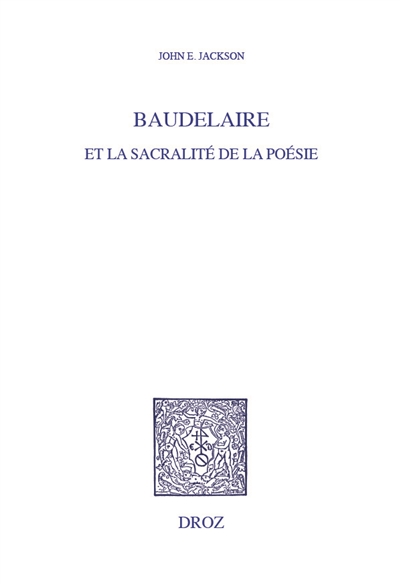 Baudelaire et la sacralité de la poésie