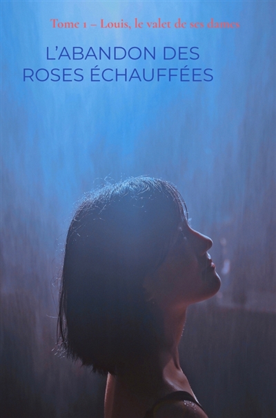 L'Abandon des roses...
