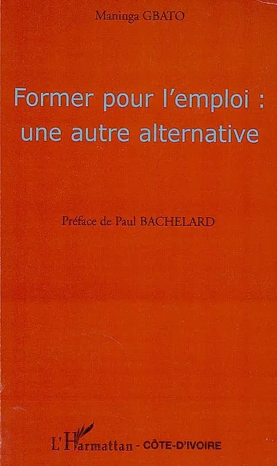 Former pour l'emploi : une autre alternative