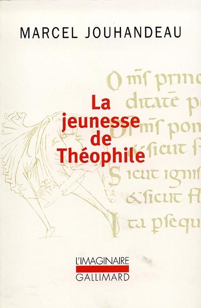 La jeunesse de Théophile : histoire ironique et mystique