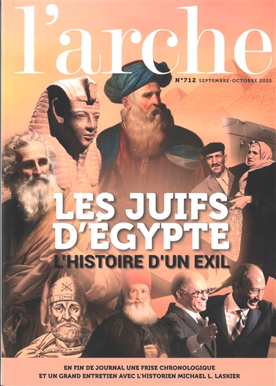 Arche (L'), n° 712. Les Juifs d'Egypte : l'histoire d'un exil
