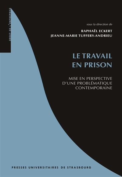 Le travail en prison : mise...