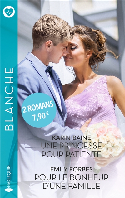 Une princesse pour patiente. Pour le bonheur d'une famille