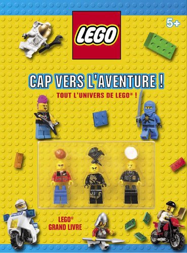 Grand livre jeu Lego. Vol. 2. Cap vers l'aventure ! : tout l'univers de Lego !