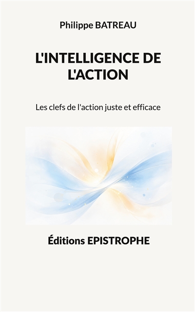 L'intelligence de l'action...
