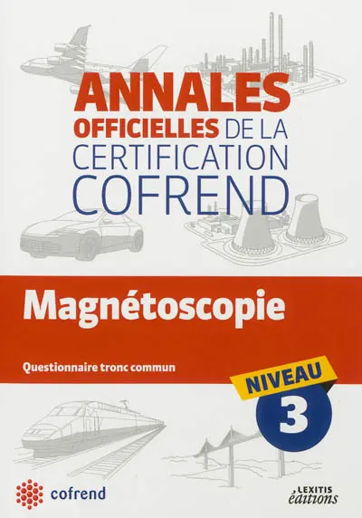 Magnétoscopie : questionnaire tronc commun niveau 3