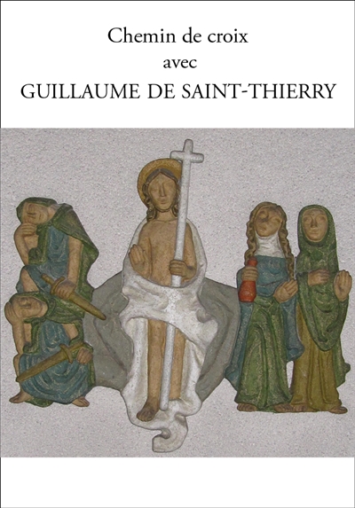 Chemin de croix avec Guillaume de Saint-Thierry