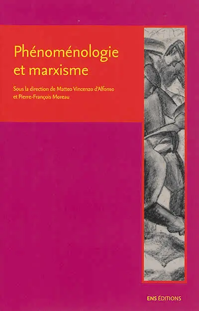 Phénoménologie et marxisme : perpectives historiques et legs théoriques