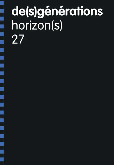 De(s)générations, n° 27. Horizon(s)