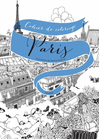 Colorier Paris : 20 vues de Paris à colorier