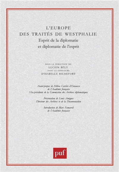 L'Europe des traités de Westphalie : esprit de la diplomatie et diplomatie de l'esprit