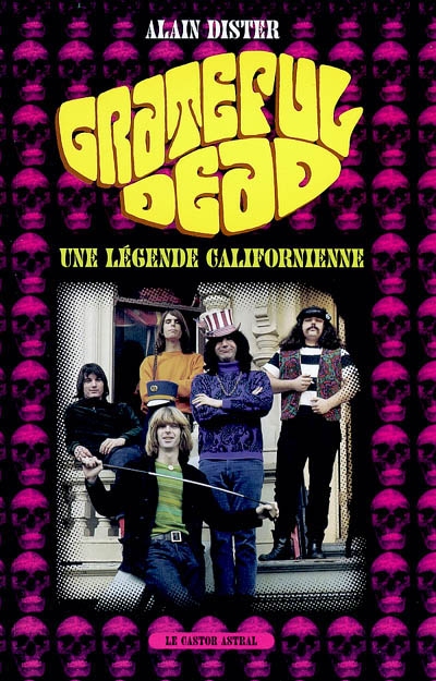 Grateful Dead : une légende californienne