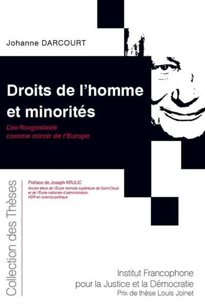 Droits de l'homme et minorités : l'ex-Yougoslavie comme miroir de l'Europe