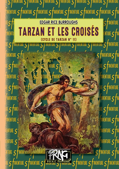 Le cycle de Tarzan. Vol. 11. Tarzan et les croisés