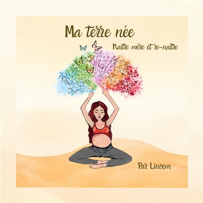 Ma terre née : Naître et...