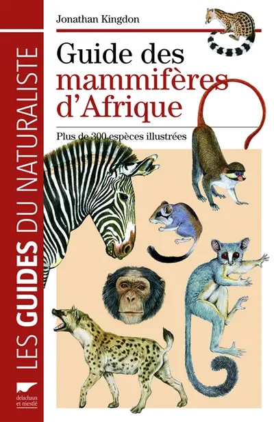 Guide des mammifères d'Afrique : plus de 300 espèces illustrées