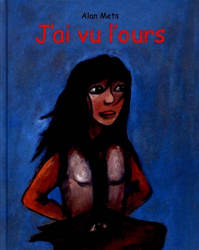 j'ai vu l'ours