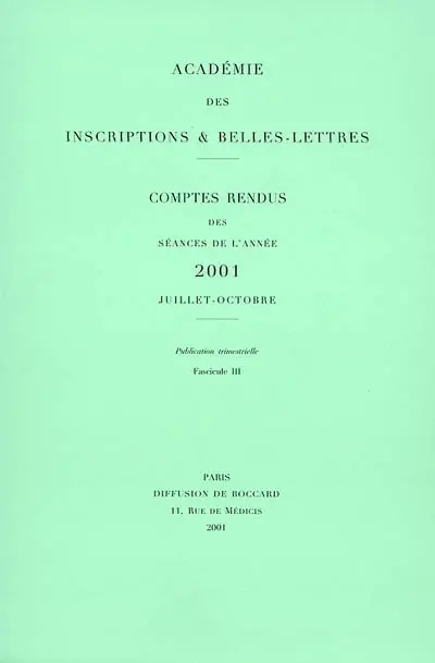 Comptes rendus des séances de l'année. 2001