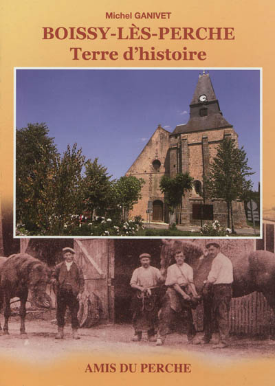 Boissy-lès-Perche : terre d'histoire