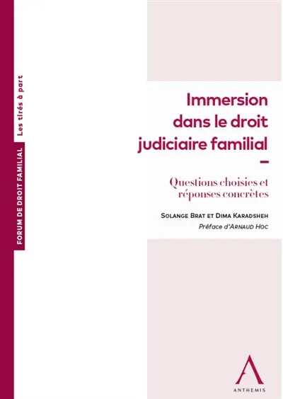Immersion dans le droit judiciaire familial : questions choisies et réponses concrètes