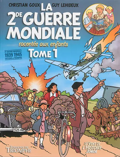 La 2de Guerre mondiale racontée aux enfants. Vol. 1