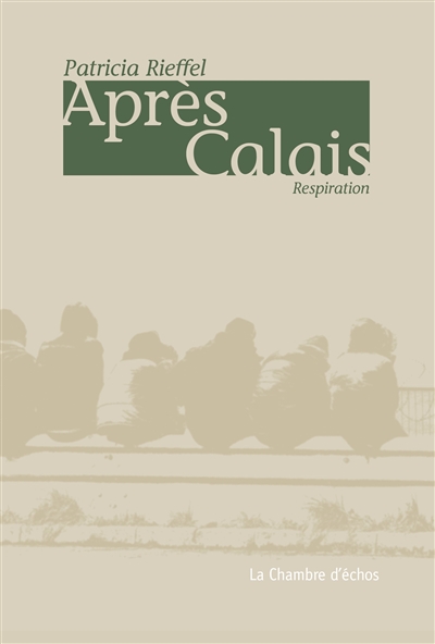 Après Calais : respiration