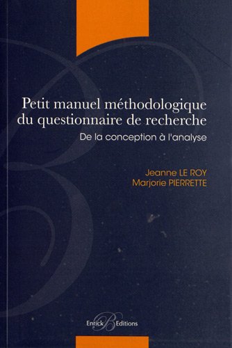 Petit manuel méthodologique du questionnaire de recherche : de la conception à l'analyse