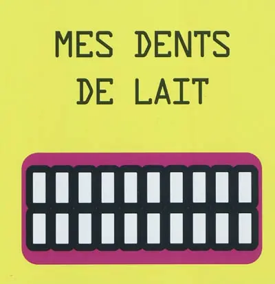 Mes dents de lait