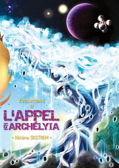 Evolutions : L'Appel d'Archélyia