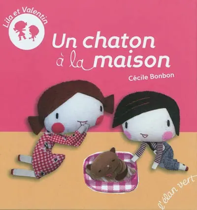 Lila et Valentin. Un chaton à la maison