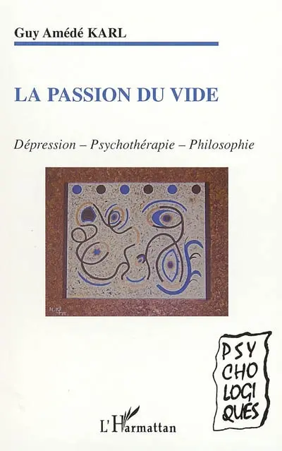 La passion du vide : dépression, psychothérapie, philosophie