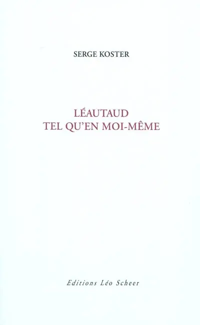 Léautaud tel qu'en moi-même