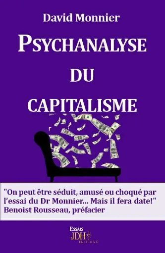 Psychanalyse du capitalisme Psychanalyse du capitalisme