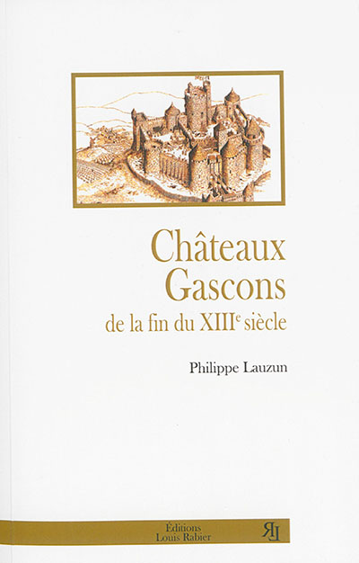Châteaux gascons de la fin du XIIIe siècle