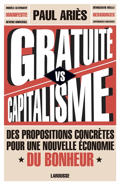 Gratuité vs capitalisme : des propositions concrètes pour une nouvelle économie du bonheur