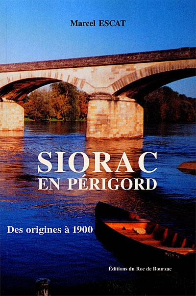 Siorac-en-Périgord, des origines à 1900