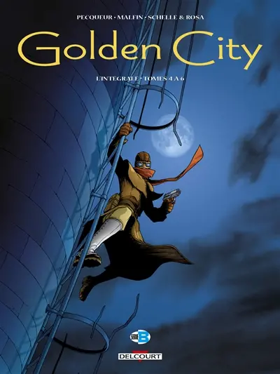 Golden City : l'intégrale. Tomes 4 à 6