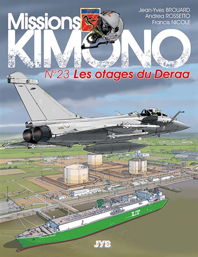 Missions Kimono. Vol. 23. Les otages du Deraa