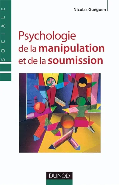 Psychologie de la soumission et de la manipulation