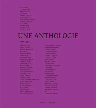 Une anthologie : 2005-2025
