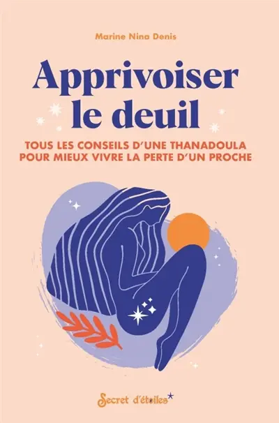 Apprivoiser le deuil : tous les conseils d'une thanadoula pour mieux vivre la perte d'un proche