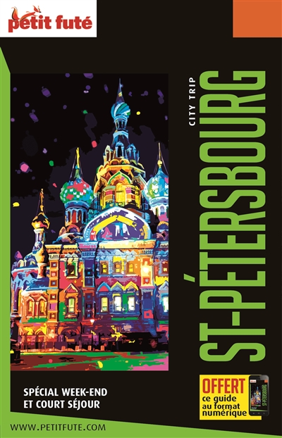 St-Pétersbourg : spécial week-end et court séjour