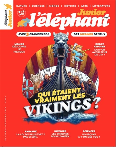 « Qui étaient vraiment les Vikings ? » – l’éléphant junior n°30