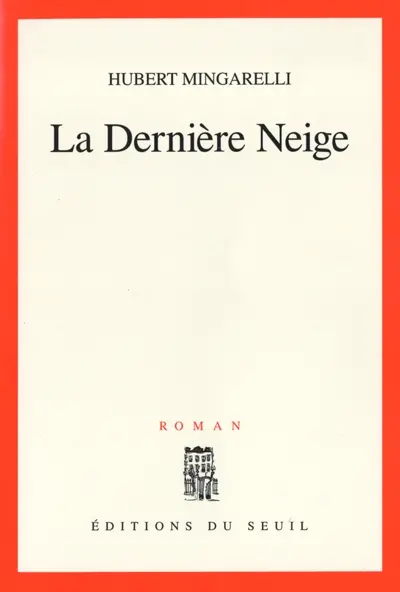 La dernière neige