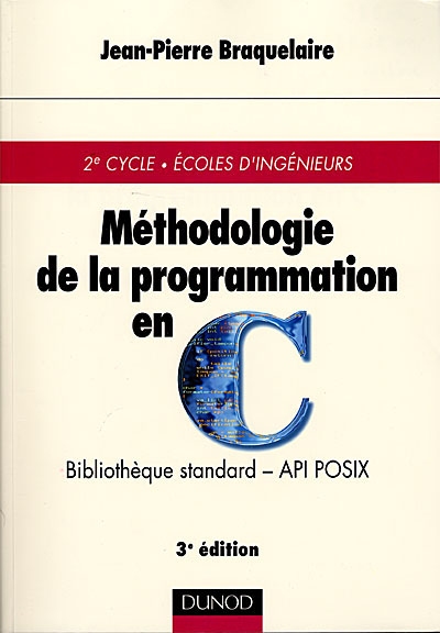 Méthodologie de la programmation en C : bibliothèque standard, API POSIX