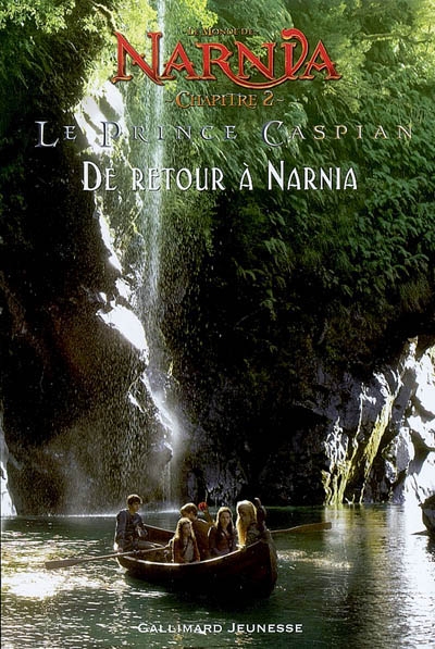 Le monde de Narnia, chapitre 2, le prince de Caspian : de retour à Narnia